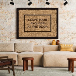 Tablou Motivational - Leave Your Excuses At The Door - Img 2