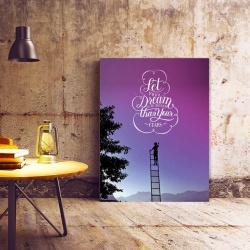Tablou Motivational - Let Your Dream Be Bigger - Img 4