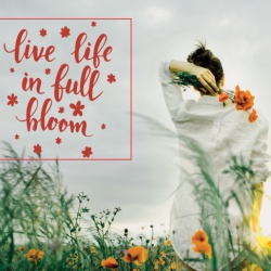 Tablou Motivational - Live Life In Full Bloom - Img 3