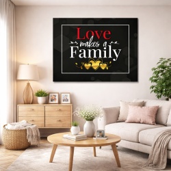 Tablou Motivational - Love makes a family