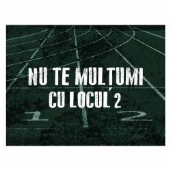 Tablou Motivational - Nu Te Multumi Cu Locul 2 - Img 4
