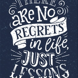 Tablou Motivational - There Are No Regrets In Life - Img 2