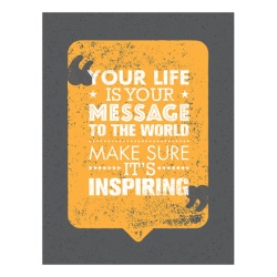 Tablou Motivational - Your Life Is Your Message - Img 4