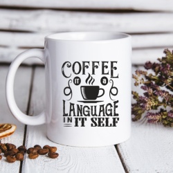 Cana cu Mesaj Coffee It's A Language In It Self - Img 4