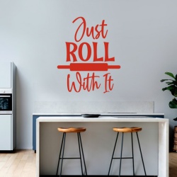 Sticker Bucatarie - Just roll with it - Img 3