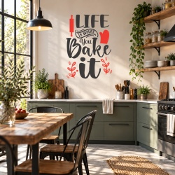 Sticker Bucatarie - Life is what you bake it
