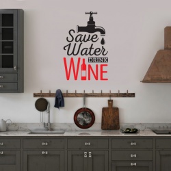 Sticker Bucatarie - Save the water, drink wine - Img 3