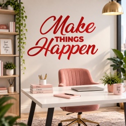 Sticker De Perete Make Things Happen