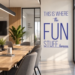 Sticker De Perete This Is Where The Fun Stuff Happen