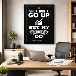 Tablou Canvas Inspirațional - My Stocks Go Up