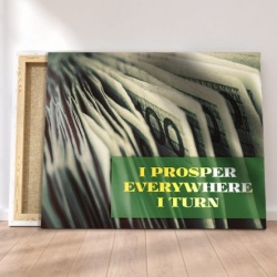 Tablou Canvas Motivational - I Prosper - Img 6