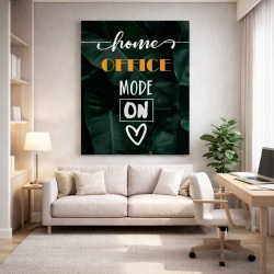 Tablou Motivational - Home office mode on