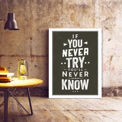 Tablou Motivational - If You Never Try (Calligraphic) - Img 2