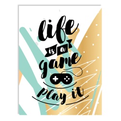 Tablou Motivational - Life Is A Game - Img 4