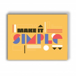 Tablou Motivational - Make It Simple - Img 4