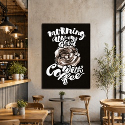 Tablou Motivational - Morning Coffee