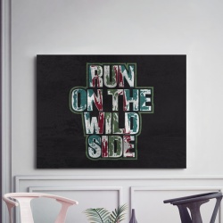 Tablou Motivational - Run On The Wild Side - Img 3