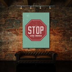 Tablou Motivational - Stop Saying Tomorrow (Sign) - Img 4
