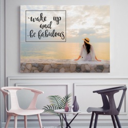 Tablou Motivational - Wake Up And Be Fabulous - Img 2