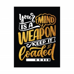 Tablou Motivational - Your mind is a weapon (gold) - Img 4