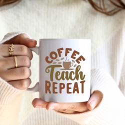 Cana cu Mesaj Coffee Teach Repeat - Img 1