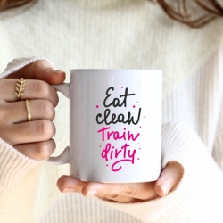 Cana cu Mesaj Eat Clean Train Dirty - Img 2