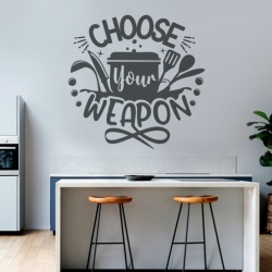 Sticker Bucatarie - Choose your weapon