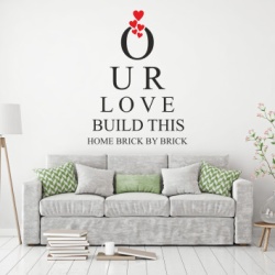 Sticker De Perete Our Love Build This Home Brick By Brick