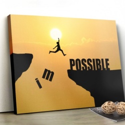 Tablou Canvas Motivational - Impossible - Img 1