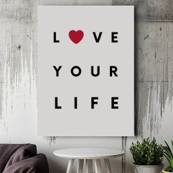 Tablou Canvas Motivational - Love your life - Img 4