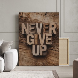 Tablou Canvas Motivational - Never give up (wood carven) - Img 3
