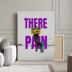 Tablou Canvas Motivational - There is no pain (modern layout)