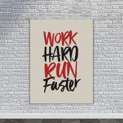 Tablou Canvas Motivational - Work hard, run faster - Img 2