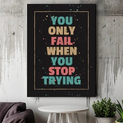 Tablou Canvas Motivational - You only fail (paintdrops) - Img 3