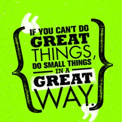 Tablou Motivational - Do Small Things In A Great Way - Img 4