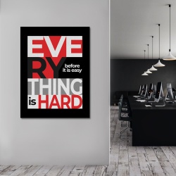Tablou Motivational - Everything is hard - Img 3