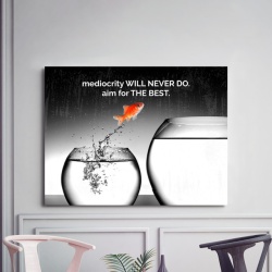 Tablou Motivational - Mediocrity Will Never Do - Img 3