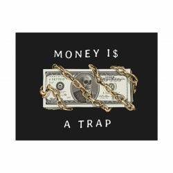 Tablou Motivational - Money is a trap - Img 3