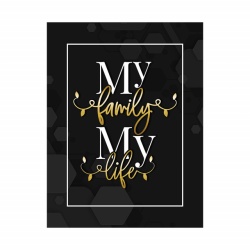 Tablou Motivational - My family, my life - Img 3