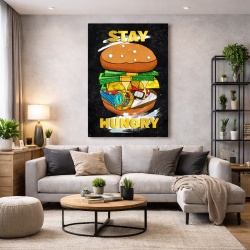 Tablou Motivational - Stay hungry (burger)