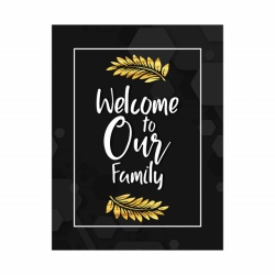 Tablou Motivational - Welcome to our family - Img 3