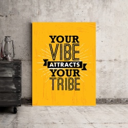 Tablou Motivational - Your Vibe Attracts Your Tribe - Img 3