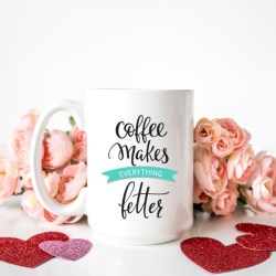 Cana cu Mesaj Coffee Makes Everything Better - Img 2