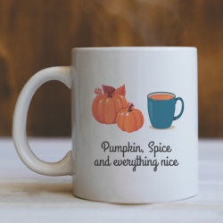 Cana Cu Mesaj - Pumpkin, Spice And Everything Nice