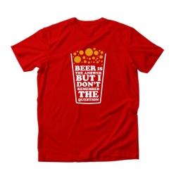 Imprimeu Tricou Beer is the answer - Img 2