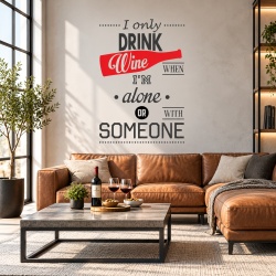 Sticker Bucatarie - I only drink wine