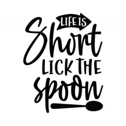 Sticker Bucatarie - Life is short, lick the spoon - Img 2