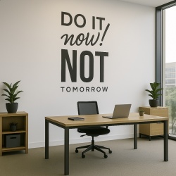 Sticker De Perete Do It Now Not Tomorrow