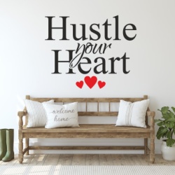 Sticker De Perete Hustle Your Heart - Img 5