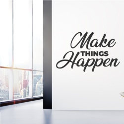Sticker De Perete Make Things Happen - Img 3